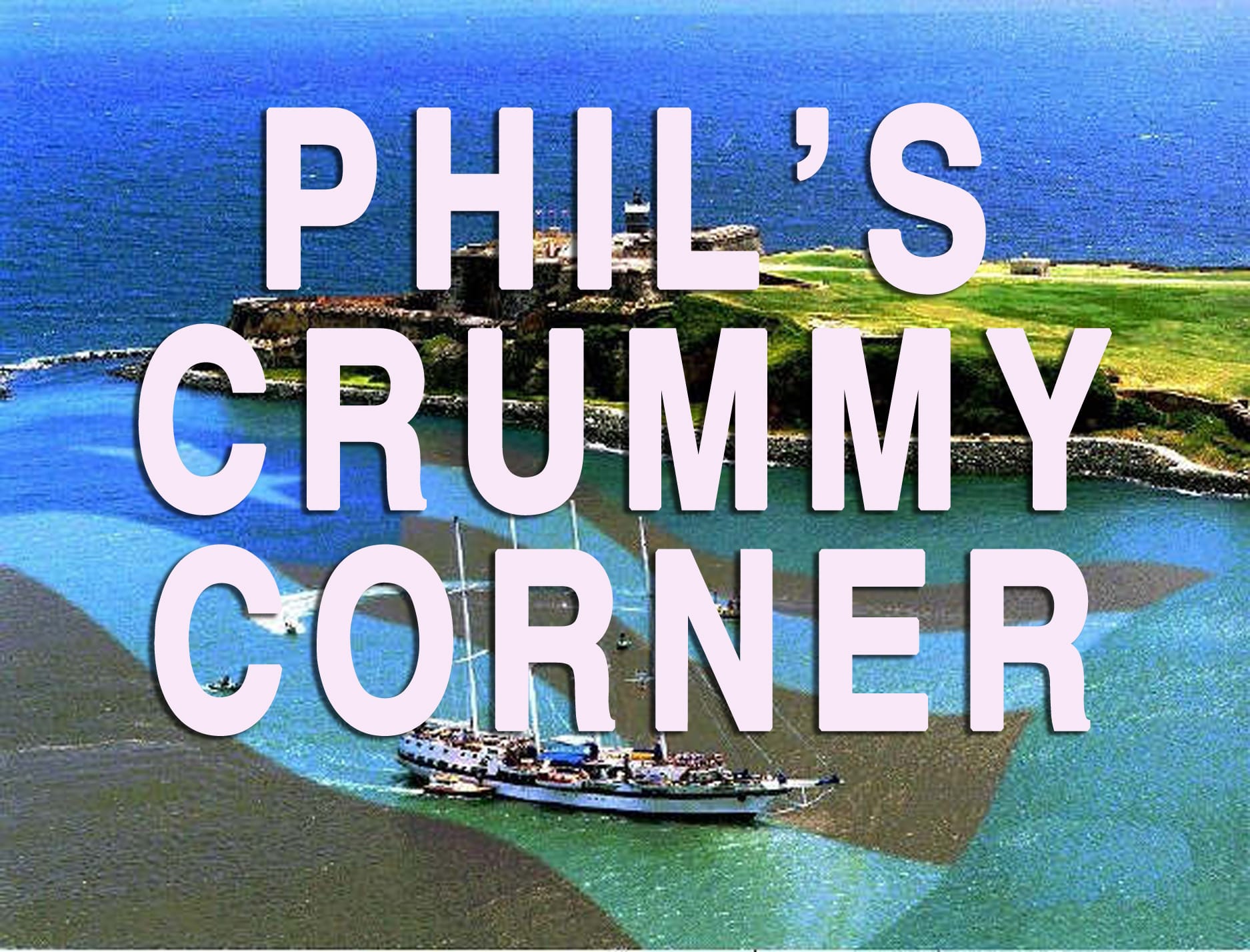 Phil's Crummy Corner