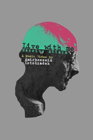 Massive Attack: Live With Me