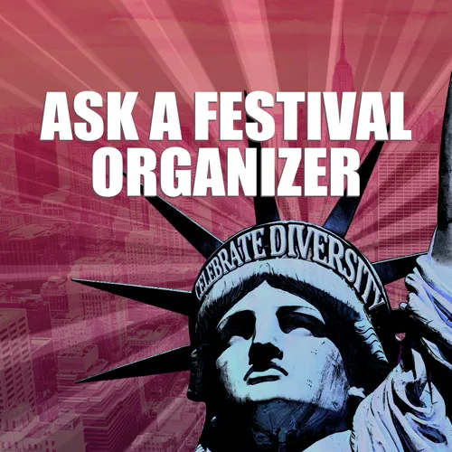 Ask a Festival Organizer