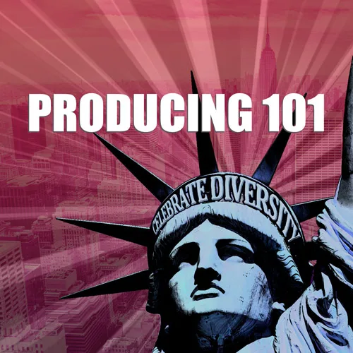 Producing 101