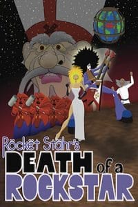 Death of a Rockstar - World’s 1st Feature-Length Animated Rock Opera Destined to Become a Gonzo Cult Classic