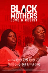 An Aftermath Untold: How Black Mothers Are Building Their Communities Back from Police Brutality