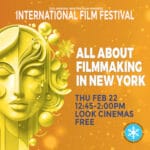Thursday Feb 22, 12:45 PM-2:00 PM - All About Filmmaking in New York