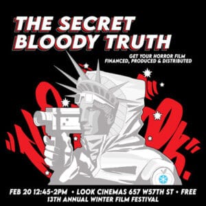 The Secret Bloody Truths - Get Your Indie Horror Film Made!