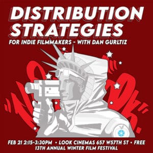 Distribution Strategies for Independent Filmmakers