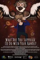 What Are You Supposed To Do With Your Hands?